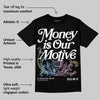 Year Of The Snake 5s DopeSkill T-Shirt Money Is Our Motive Typo Graphic