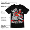 AJ Spizike Bred DopeSkill T-Shirt Born To Be Rich Graphic