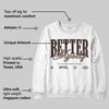 Baroque Brown 12s DopeSkill Sweatshirt Better Myself Graphic