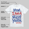 Rare Air 4s DopeSkill T-Shirt Mom, I Am A Rich Youth Graphic