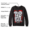 Black Cement 2s DopeSkill Sweatshirt New Paid In Full Graphic