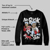 Black Metallic Reimagined 5s DopeSkill Sweatshirt No Risk No Story Graphic