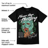 Green Glow 1s DopeSkill T-Shirt Never Stop Hustling Graphic