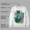 Lucky Green 5s DopeSkill Sweatshirt No Days Off Graphic