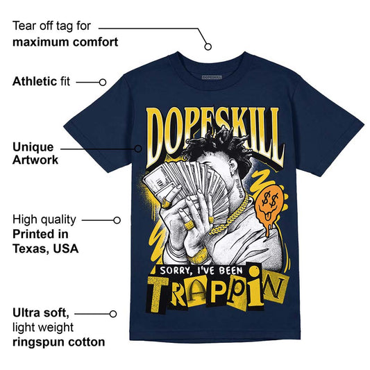 Michigan Dunks DopeSkill Midnight Navy T-Shirt Sorry I've Been Trappin Graphic