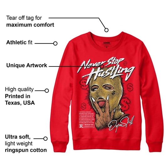 Red Thunder 4s DopeSkill Red Sweatshirt Never Stop Hustling Graphic