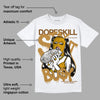 Wheat 13s DopeSkill T-Shirt Stay It Busy Graphic