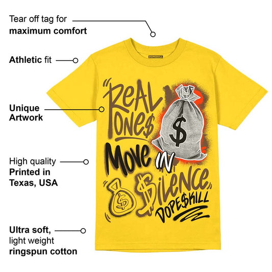 Yellow Ochre 6s DopeSkill Yellow T-shirt Real Ones Move In Silence Graphic