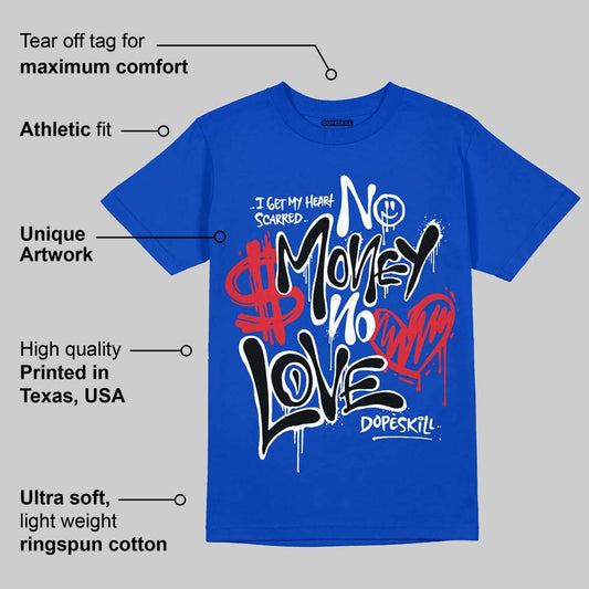 Blueberry 12s DopeSkill Royal T-shirt No Money No Love Typo Graphic