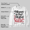 Black Toe 14s DopeSkill Sweatshirt Money Is Our Motive Typo Graphic