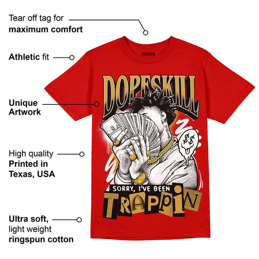 Red Collection DopeSkill Red T-shirt Sorry I've Been Trappin Graphic