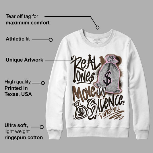 Neapolitan 11s DopeSkill Sweatshirt Real Ones Move In Silence Graphic