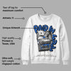 True Blue 1s DopeSkill Sweatshirt Paid In Full Graphic