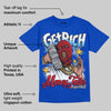 Blueberry 12s DopeSkill Royal T-shirt Get Rich Graphic