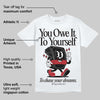 Black Toe 14s DopeSkill T-Shirt Owe It To Yourself Graphic