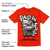 Red Foam Runner DopeSkill Vermillion Red T-shirt Paid In Full Graphic