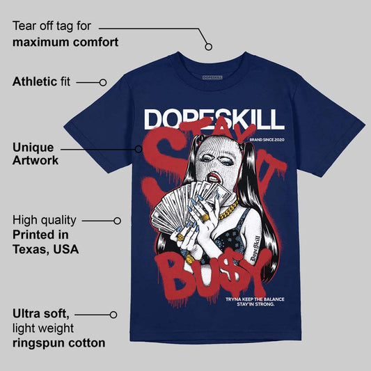 Midnight Navy 1s DopeSkill Navy T-shirt Stay It Busy Graphic