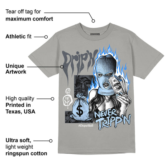 Cool Grey 11s DopeSkill Grey T-shirt Drip'n Never Tripp'n Graphic