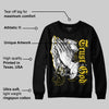 Black Tour Yellow AJ 4 Thunder DopeSkill Sweatshirt Trust God Graphic