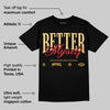 Quai 54 x Tour Yellow Black 1s DopeSkill T-Shirt Better Myself Graphic