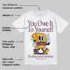 Brotherhood 1s High OG DopeSkill T-Shirt Owe It To Yourself Graphic