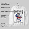 Rare Air 4s DopeSkill Sweatshirt Owe It To Yourself Graphic