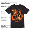 Brilliant Orange 12s DopeSkill T-Shirt Talk Is Chip Graphic