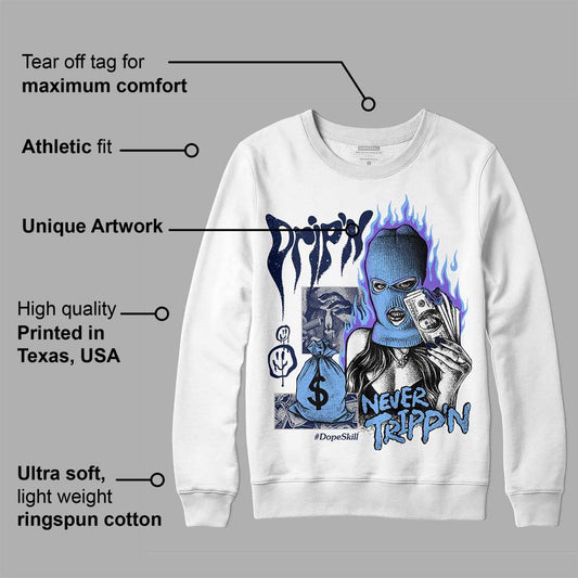 Midnight Navy 5s DopeSkill Sweatshirt Drip'n Never Tripp'n Graphic