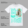 New Emerald 1s DopeSkill T-Shirt Real Ones Move In Silence Graphic