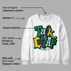 Lucky Green 5s DopeSkill Sweatshirt Talk Is Chip Graphic