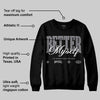 Fear 4s DopeSkill Sweatshirt Better Myself Graphic