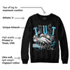 University Blue 13s DopeSkill Sweatshirt Trust No One Graphic