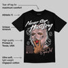 Rust Pink 1s 2025 DopeSkill T-Shirt Never Stop Hustling Graphic