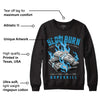 University Blue 2s DopeSkill Sweatshirt Slow Burn Graphic