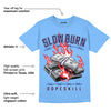 AJ 6 University Blue DopeSkill University Blue T-Shirt Slow Burn Graphic