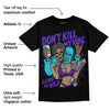 Aqua 6s DopeSkill T-Shirt Don't Kill My Vibe Graphic