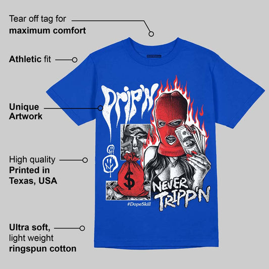 Blueberry 12s DopeSkill Royal T-shirt Drip'n Never Tripp'n Graphic