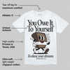 Mocha 1s DopeSkill T-Shirt Owe It To Yourself Graphic