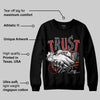 Brick By Brick 4s DopeSkill Sweatshirt Trust No One Graphic