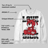 Bred 11s DopeSkill Sweatshirt Love Sick Graphic