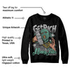 Green Glow 3s DopeSkill Sweatshirt Get Rich Graphic