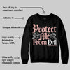 Rust Pink 1s 2025 DopeSkill Sweatshirt Protect Me From Evil Graphic
