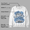 Powder Blue 9s DopeSkill Sweatshirt Never Forget Loyalty Graphic