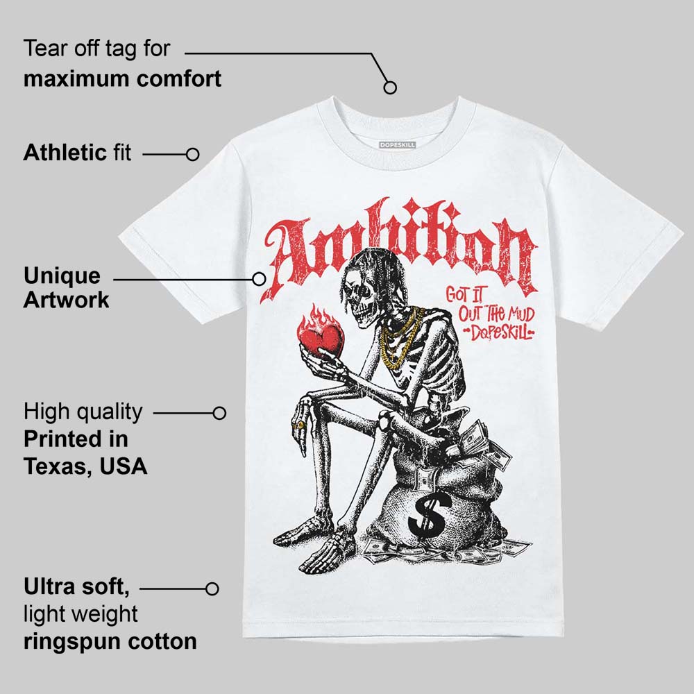 AJ 13 Chicago True Red Cherry DopeSkill T-Shirt Ambition Graphic