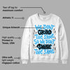 University Blue Toe 1s DopeSkill Sweatshirt Grind Shine Graphic