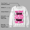 Fierce Pink 1s DopeSkill Sweatshirt Grind Shine Graphic