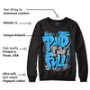 University Blue 2s DopeSkill Sweatshirt New Paid In Full Graphic