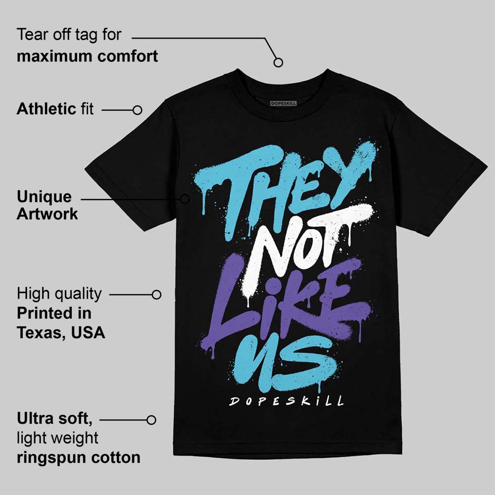 Aqua 8s DopeSkill T-Shirt They Not Like Us Graphic