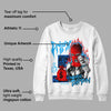 University Blue Toe 1s DopeSkill Sweatshirt Drip'n Never Tripp'n Graphic