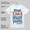 French Blue 12s DopeSkill T-Shirt Mom, I Am A Rich Youth Graphic
